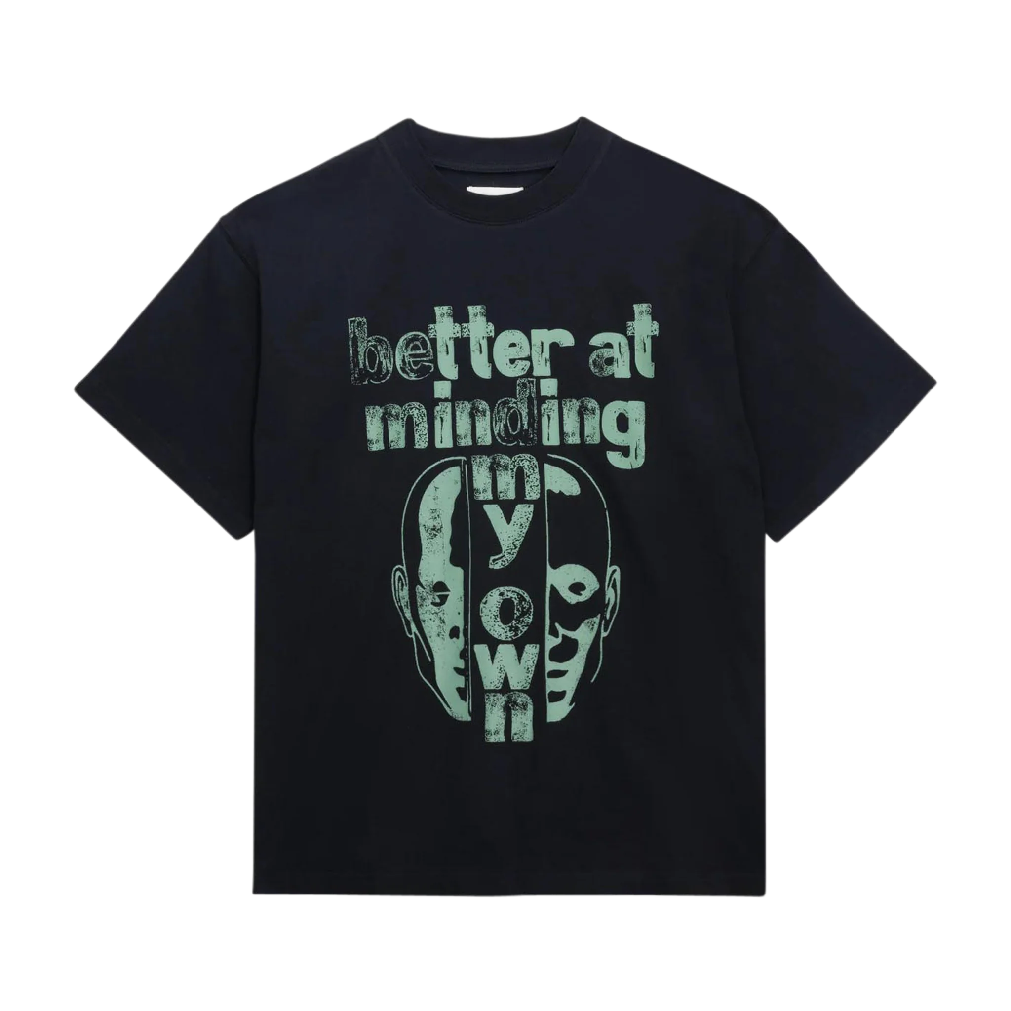 Better at Minding My Own Tee